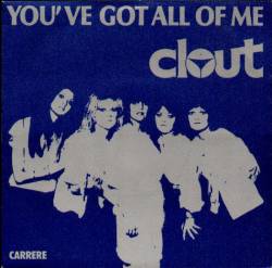 Clout : You've Got All of Me